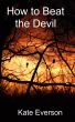 How to Beat the Devil by Kate Everson