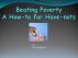 Beating Poverty--A Have-to for Have-nots by Lori Covington 