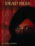 Dead Files by Mike Smitley