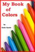 My Book of Colors by Katie Byrde