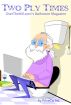 The Two Ply Times - OverTheHill.com's Bathroom Reader by PriveCo Inc.