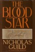 The Blood Star by Nicholas Guild