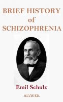 Cover for 'Brief History of Schizophrenia'