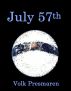 July 57th by Volk Presmaren