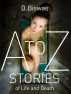 A to Z Stories of Life and Death by D Biswas