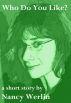 Who Do You Like? by Nancy Werlin