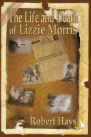 Cover for 'The Life and Death of Lizzie Morris'