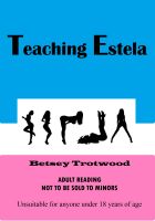 Cover for 'Teaching Estela'
