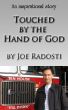 Touched By The Hand Of God by Joseph Radosti