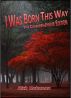 I Was Born This Way--The Comprehensive Edition by Rich Bateman