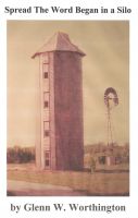 Cover for 'Spread The Word Began in a Silo'