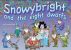 Snowybright and the Eight Dwarfs by Neville Mills