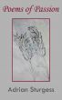 Poems of Passion by Adrian Sturgess