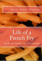 Cover for 'Life of a French Fry'