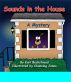 Sounds in the House! A Mystery by Karl Beckstrand