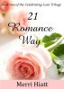 21 Romance Way (Book two of the Celebrating Love Trilogy) by Merri Hiatt