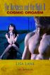 The Darkness and the Night 2: Cosmic Orgasm by Lisa Lane