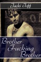 Cover for 'Brother Fucking Brother (Taboo Gay Civil-War-Era Erotica)'