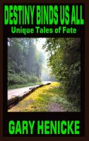Cover for 'Destiny Binds Us All: Unique Tales of Fate'
