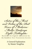 Cover for 'Sutra of the Merit and Virtue of the Past Vows of Medicine Master Vaidurya Light Tathagata'