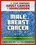 21st Century Adult Cancer Sourcebook: Male Breast Cancer - Clinical Data for Patients, Families, and Physicians by Progressive Management