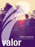 Valor (A Greystone Novel) by Taylor Longford
