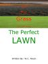 The Perfect Lawn by  