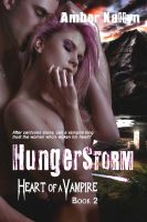 Cover for 'Hungerstorm (Heart of a Vampire, Book 2)'