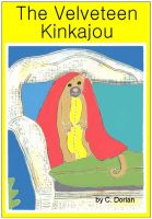 Cover for 'The Velveteen Kinkajou'