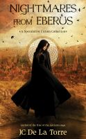 Cover for 'Nightmares From Eberus - A Speculative Fiction Collection'