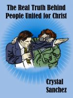 Cover for 'The Real Truth Behind People United for Christ'