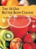 The 10-Day Better Body Cleanse by Christine Esters