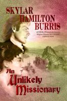 Cover for 'An Unlikely Missionary'