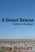 A Desert Rescue by Cyn Bagley