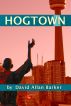Hogtown by David Barker
