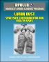Apollo and America's Moon Landing Program - Lunar Dust and Astronaut Spacesuit Contamination, Lessons from the Apollo Moonwalkers, Evaluation of Health Risks to Future Lunar Explorers by Progressive Management