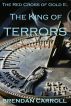 The Red Cross of Gold II:. The King of Terrors by Brendan Carroll