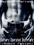 Battery Operated Boyfriend (Robot Fetish) by Kelsey Charisma