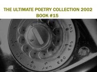 Cover for 'THE ULTIMATE POETRY COLLECTION 2002 - BOOK FIFTEEN'