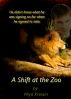 A Shift At The Zoo by Miya Kressin
