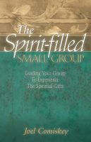 Cover for 'The Spirit-filled Small Group'