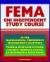 21st Century FEMA Radiological Emergency Response Independent Study Course (IS-301), Nuclear Power Plant and Reactor Accidents, Radiation Monitoring, Incident Command System, Biological Effects by Progressive Management