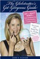 Cover for 'The Globetrotter's Get-Gorgeous Guide: Diet and Beauty Secrets of Travel and Beauty Pros, Traveling Executives and Celebrity Travelers'