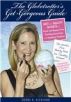The Globetrotter's Get-Gorgeous Guide: Diet and Beauty Secrets of Travel and Beauty Pros, Traveling Executives and Celebrity Travelers by Debbi Kickham