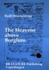 The Heavens Above Borglum by Bodil  Braendstrup
