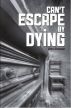 Can't Escape By Dying by J.F. Simpson