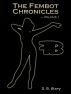 The Fembot Chronicles Volume 1 by D.B. Story