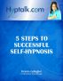 5 Steps to Successful Self-Hypnosis by Victoria Gallagher