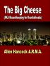 The Big Cheese (AKA Recordkeeping for Knuckleheads by Allen Hancock