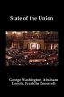 State of the Union: Selected Annual Presidential Addresses to Congress, from George Washington, Abraham Lincoln, Franklin Roosevelt, Ronald Reagan, George Bush, Barack Obama, and others by Lenny  Flank